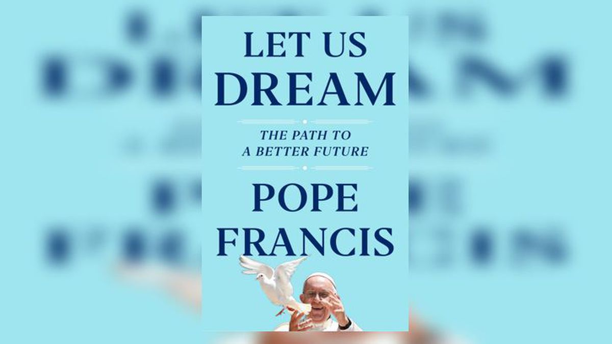 'Reclaim the dignity of every human being': Pope Francis, too, has a dream